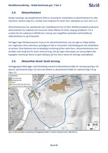 Et aktsomhetskart for steinsprang i Sirdal kommune, som viser et kartlagt område med blå linjer og en gul markering.