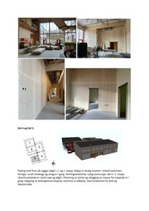 Bildet viser en collage av fire fotografier som dokumenterer et byggearbeid i gang (interiør, vegger, tak), samt en situasjonsplan og en 3D-rendering nederst.