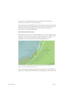 Situasjonsplan (Figur 3) som viser eiendommens plassering i forhold til naboeiendommer, vei og sjø, med angitte byggegrenser og arealdelinger.