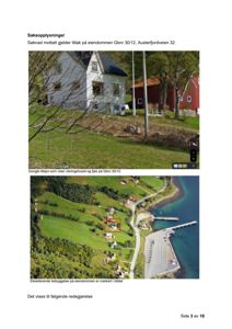Bildet viser to fotografier fra Google Maps: et bilde av huset sett fra bakken og et flyfoto (satellittbilde) av eiendommen med nabolag.