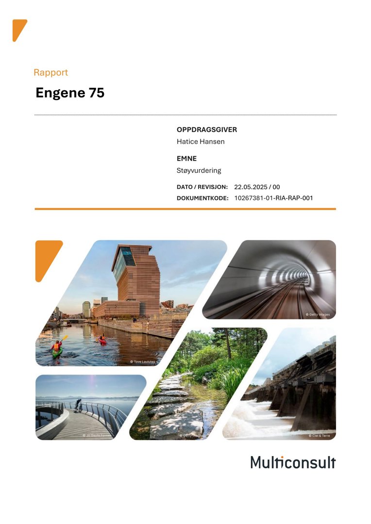 Dette bildet viser forsiden av en rapport for byggesaken 'Engene 75'. Forsiden inneholder tittelen, oppdragsgiveren (Hatice Hansen), emnet ('Støyvurdering'), dokumentinformasjon og et collage med flere foton som illustrerer ulike arkitektoniske elementer.