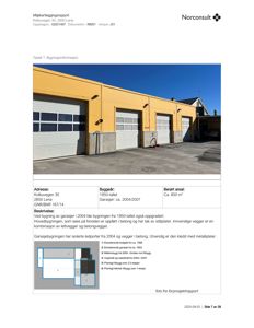 Fotografi av en gult malert garasjebygg med fire store dører, tatt fra utsiden. Bildet er inkludert i en miljøkartleggingsrapport.