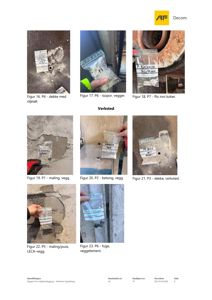 Fotografier av prøvetatte materialeprøver (maling, betong, flis) fra en bygning.