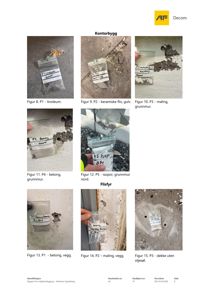 Fotografier av prøver tatt fra ulike overflater i en bygning, inkludert gulv og vegger.