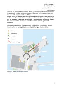 Kart over dagens trafikksituasjon med angitte ruter for varelevering, biltrafikk og gangtrafikk.