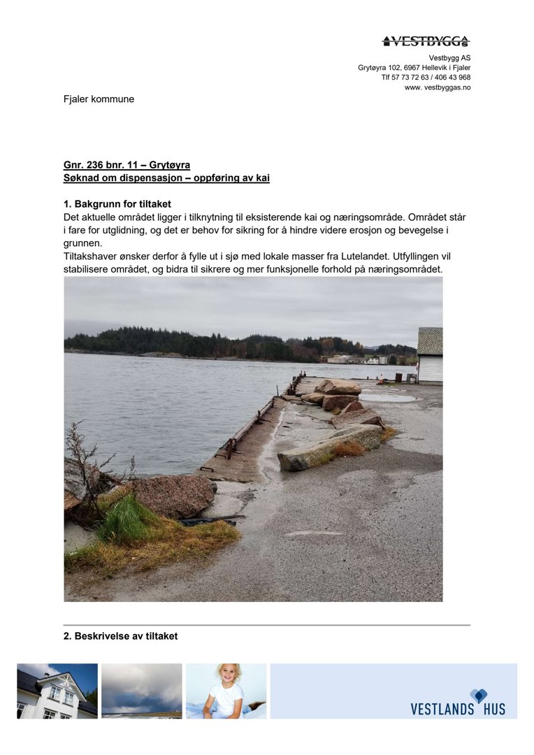 Fotografi av en eksisterende kai som er i dårlig stand, med utskredne steiner og erosjon langs kanten. Bildet illustrerer bakgrunnen for søknaden om dispensasjon.