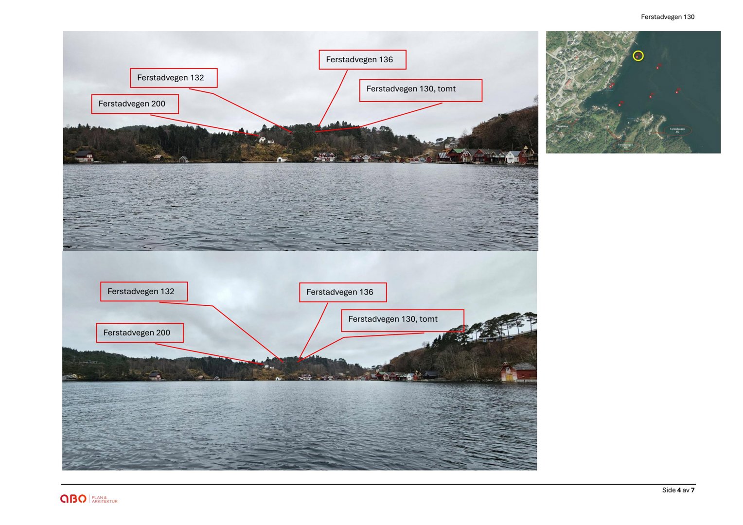 Fotografier av et vassdrag med kystlinje, der eiendommer langs bredden er markert med adresser (Førstadvegen 132, 136, 200) og en tomt (Førstadvegen 130, tomt).