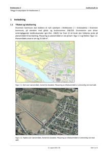 Bildet viser to kart (en topografisk kart og et flyfoto) som illustrerer plassering av et planlagt tiltak i forhold til nabolaget.