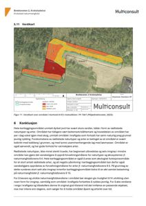 Fotografi av et kart over området med overlagte verdikart (fargekoding) og omrisset for prosjektområdet.