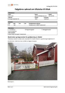 Fotografi av en eksisterende tomt med en rød bygning, en hvit hekk og en asfaltert vei. Bildet er inkludert i et følgebrev for en byggesøknad.