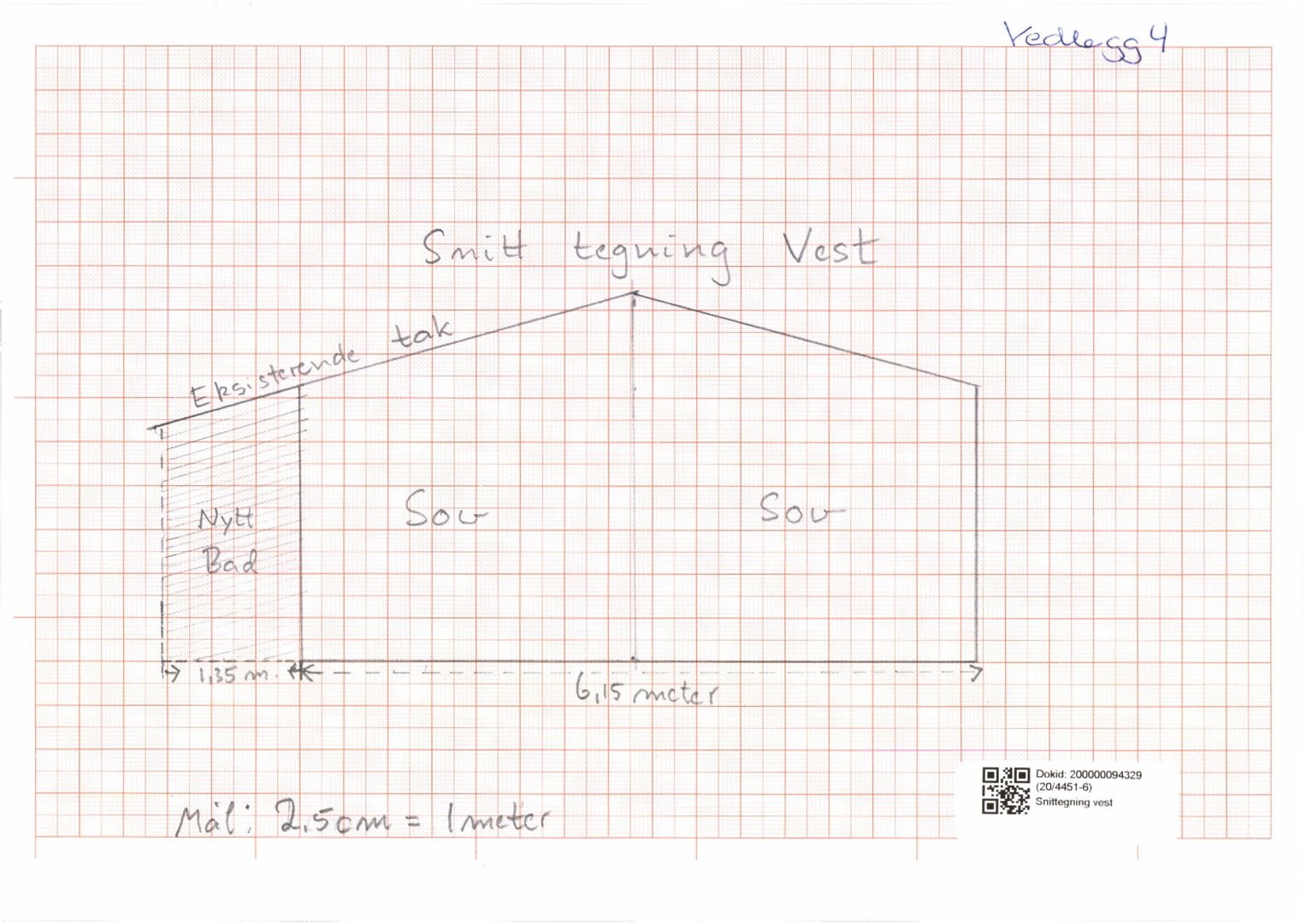 Håndtegnet oppriss av bygningens vestfasade med romfordeling (Sov, Nytt Bad) og mål.