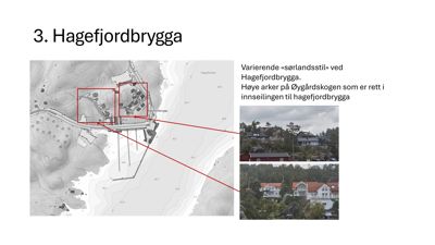 Bildet viser en situasjonsplan (kart) over Hagefjordbrygga med to fotografier av eksisterende hus som illustrasjon til tekstbeskrivelsen.