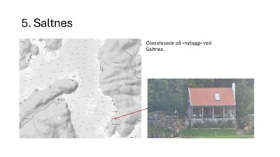 Bildet viser en situasjonsplan (kart) over Saltnes med en markert plassering av et nybygg, samt et bilde av selve bygningen.