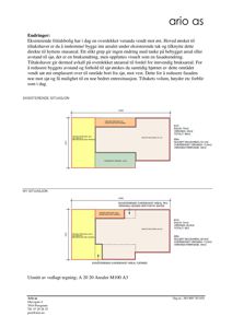 Situasjonsplaner som viser eksisterende og ny situasjon for en fritidsbolig, inkludert arealoppdelinger og endringer i bruk.