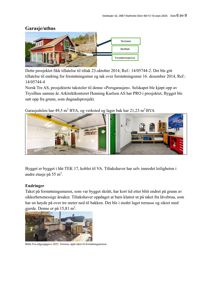 Fotografier av en garasje/uthus og en terrasse, inkludert en bildebeskrivelse fra selvsalgsgave.