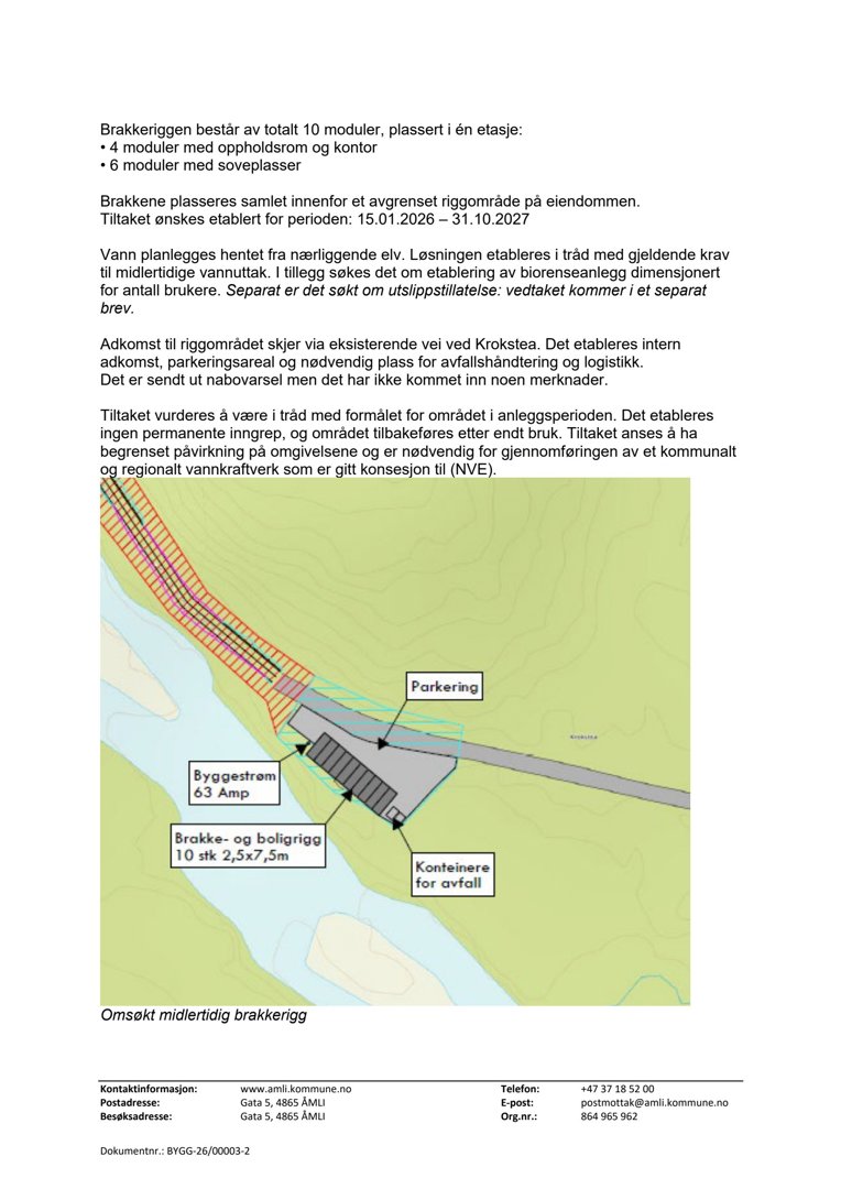 Kart som viser plassering av en midlertidig brakkerigg, inkludert byggestrøm, parkering, konteiner og vanninntak.