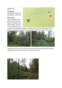 Kart med koordinater og en rute for 'Hull 13' i et skogområde, samt tilhørende beskrivende tekst og bilder.