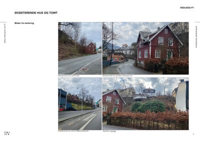 Fotografier av eksisterende hus og tomt fra befaring