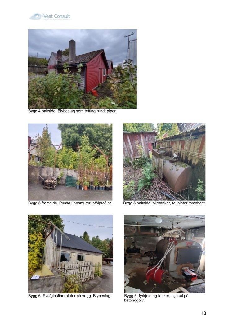 Fotografier av ulike bygninger (Bygg 4, 5 og 6) og deres tilstand, inkludert tak, vegger, oljetanker og fyrkjøle.