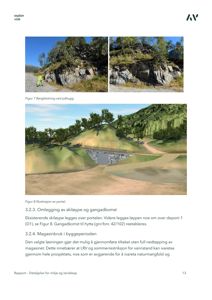 Bildet viser to fotografier av en bergbløtning ved påhugg (Figur 7) og en 3D-illustrasjon av en portal (Figur 8) i en rapport om detaljplan for miljø og landskap.