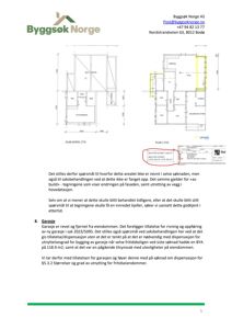 Bildet viser etasjeplaner (snitt og 1. etasje) for en bygning, inkludert romfordeling og mål. Det er også tilhørende tekst som refererer til disse tegningene.