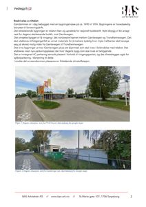 Fotografier av dagens situasjon på eiendommen, inkludert en bilde av en bensinstasjon og en bilde av et industriområde.