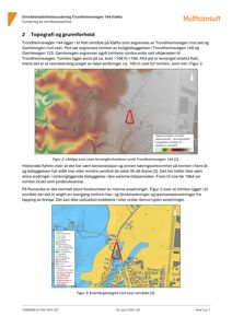 Kart over området med topografisk modell og kvartærgeologisk kart som viser terrengforhold og geologiske forhold.