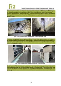 Fotografier av isolasjon mellom fasadeelementer og under kjøleelementer på et næringsbygg.