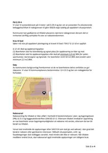Et situasjonskart som viser et byggeområde med overlagte farger som indikerer avstandskrav eller støniveauer.
