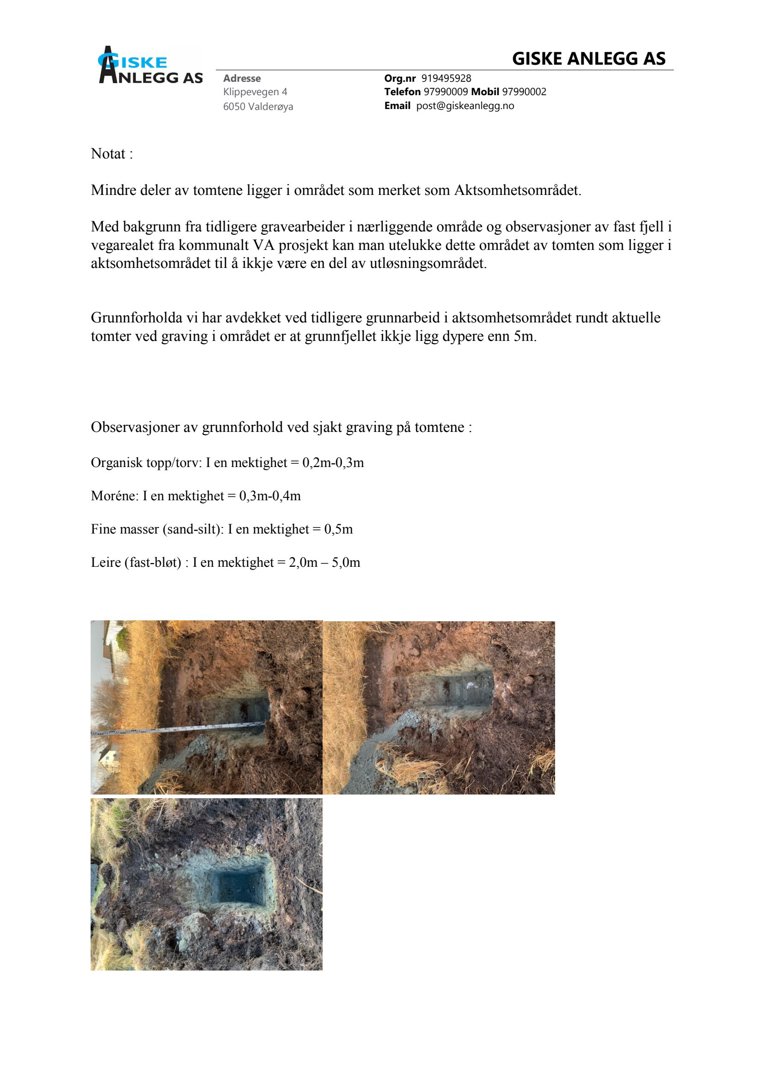 Fotografier som viser observasjoner av grunnforhold ved sjaktgraving på tomtene, inkludert lag av organisk toppjord, morene, sand-silt og leire.