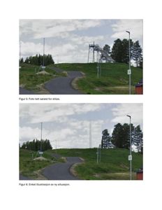 Bildet viser to bilder (Figur 5 og Figur 6) som viser en vei og et stilas-anlegg på en skråning. Figur 5 er et fotografi, mens Figur 6 er en illustrasjon/visualisering av samme situasjon.