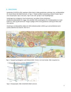 Bildet viser to kart/planer: øverst en topografisk kartutsnitt med bebyggelse og tomtemarkering, og nederst en situasjonsplan med bygningstegning.