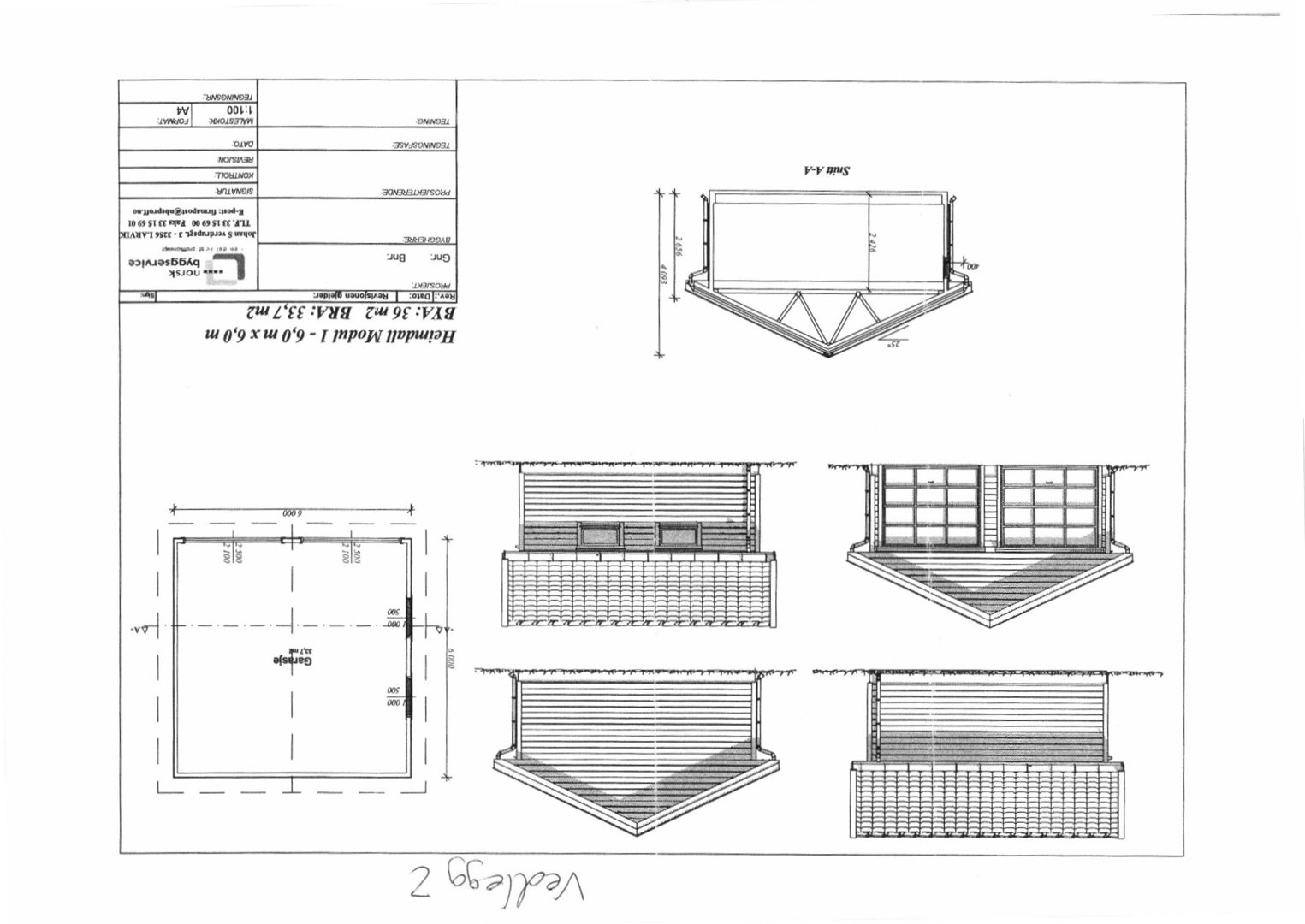 Fasadetegning som viser oppriss av bygningens sider og takform.