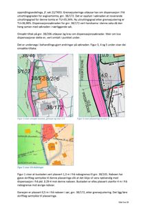 Bildet viser en situasjonsplan (tomteplan) med farger som angir ulike eiendommer (gnr./bnr.), bygninger (hus, garasje, mur), og grenser. Det er også markert med frisisoner og VA-ledninger.