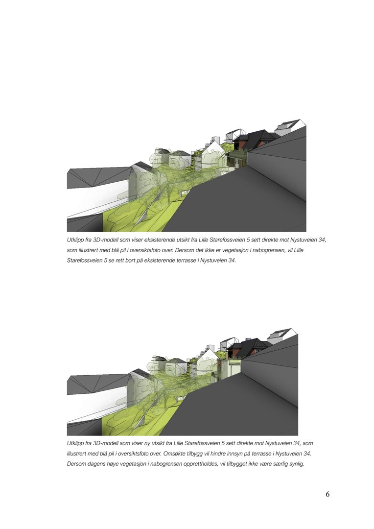 3D-visualiseringer (renderinger) som viser utsikt fra en eksisterende bygning mot en planlagt ny bygning, inkludert omgivende bebyggelse og vegetasjon.