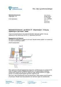 En håndtegnet situasjonsplan som viser tomtens plassering i forhold til veggrenser (Hundsnesvegen) og naboeiendommen, med angitte avstander.