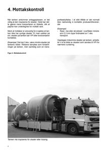 Et svart-hvitt fotografi av en lastebil som transporterer store tankkasser, illustrerende mottakskontroll av tankvare.