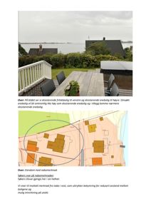 Fotografi av eksisterende fritidsbolig og enebolig sett fra etterspørselsobjektet, med tilhørende tekstbeskrivelse av nabosituasjonen.