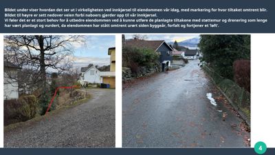 Fotografier av eiendom og innkjørsel med markeringer for planlagte tiltak.