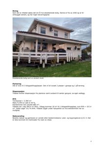 Fotografi av en eksisterende bolig som skal rives, inkludert tekstdokumentasjon om tiltaket.