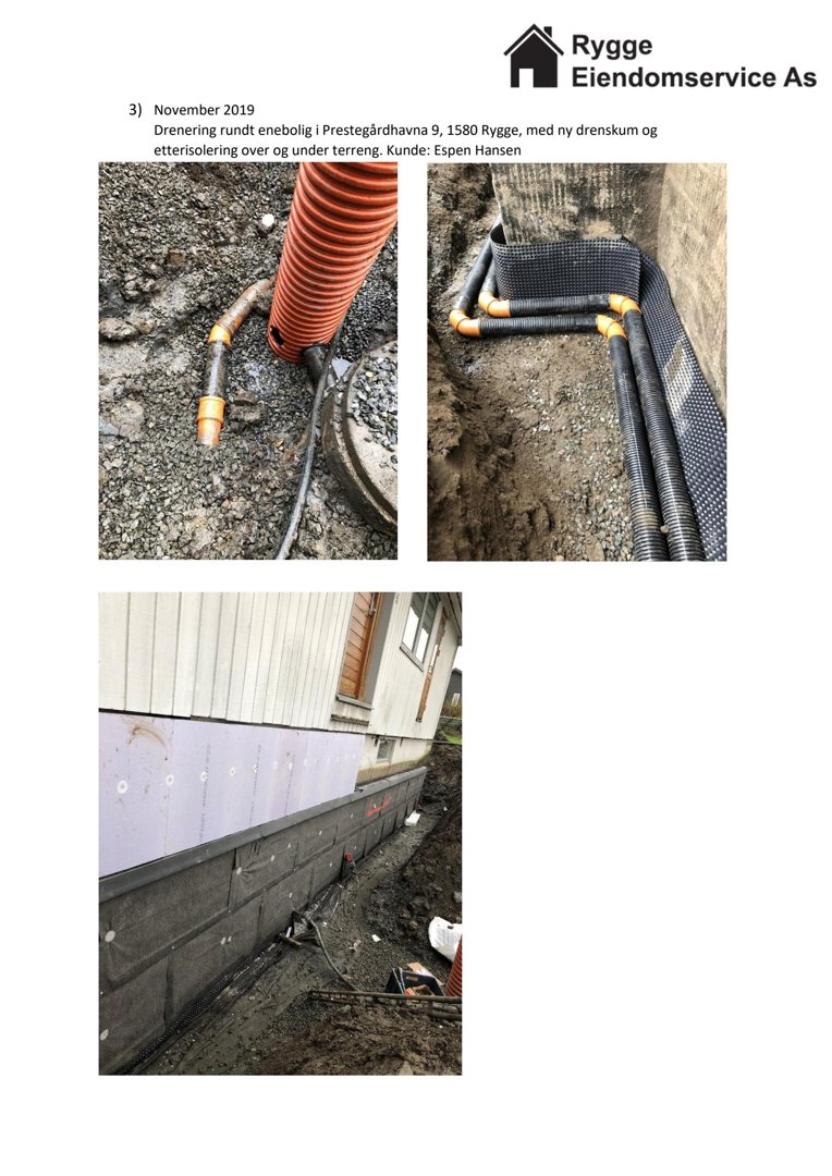 Fotografier av en pågående bygge- eller vedlikeholdssak som viser nydrainering og isolering av fundamentet.