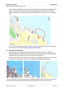 Bildet viser en side fra en rapport som inneholder to kartfigurer. Figur 5-5 er en situasjonskart som viser et planlagt utfyllingsområde i forhold til kulturminner. Figur 5-6 viser kartutsnitt som illustrerer plassering av sjøkabler i området.