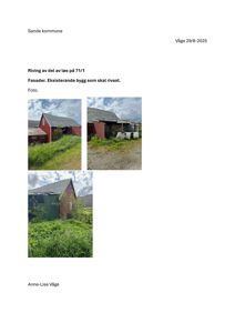 Tre fotografier av et rødt skur som skal rives, inkludert en nærbilde av fasaden og to bilder som viser bygningens omgivelser.