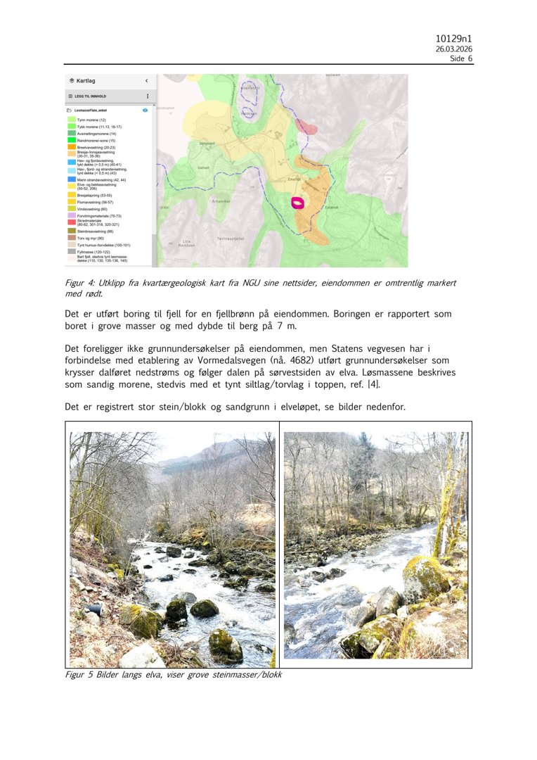 Fotografier av elvebunn med steinmasser/blokk og en kartutsnitt fra NGU som viser eiendommen markert.
