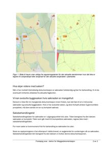 Bildet viser to kartutsnitt (en reguleringsplan og et plankart) som illustrerer eiendommen og den aktuelle avvikselsplassen.