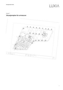 Situasjonsplan for armaturer (armaturer er ofte en del av situasjonsplanen eller en egen detaljplan som viser plassering av lys, gatelys, etc. i forhold til bygningen og tomten).
