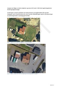 Bildet viser to flyfoto (Bilde 1 og Bilde 2) som dokumenterer en tomt, en bolig og parkeringsareal før og etter en endring i innkjørsel.