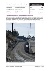 Fotografi av et område etter utførte arbeider på Lahaugmoen Felt Z3, inkludert en vei, en steinhald og en bygning i bakgrunnen.