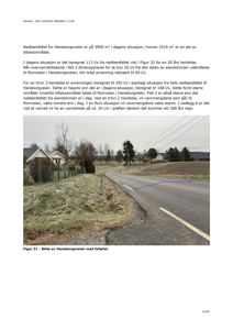 Fotografi av en vei (Haneborgsveien) med faldpiler som viser avrenning, med tilhørende teknisk tekstbeskrivelse.