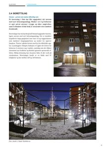 Fotografier av et borettslag i Oslo, inkludert inngangsparti med belysning og et uterom med lysanlegg.